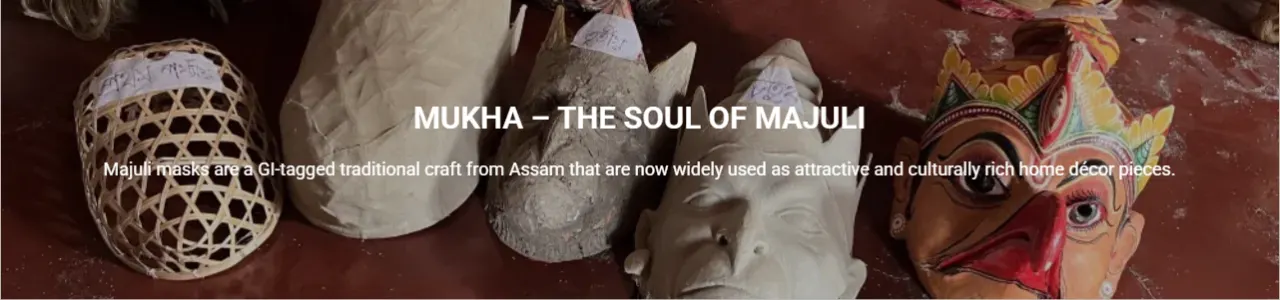Mukha- The soul of Majuli